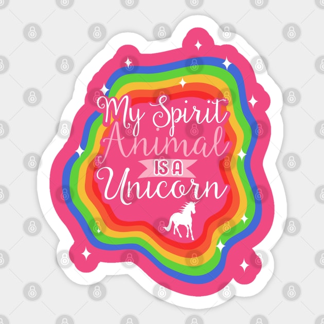 My Spirit Animal Is A Unicorn Sticker by kimmieshops